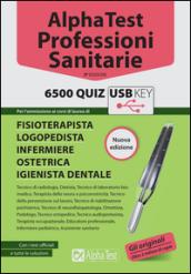 Alpha Test. Professioni sanitarie. 6500 quiz. Con chiave USB