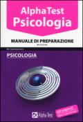 Alpha Test. Psicologia. Manuale di preparazione