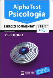 Alpha Test. Psicologia. Esercizi commentati. Con chiave USB