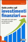 Guida pratica agli investimenti finanziari