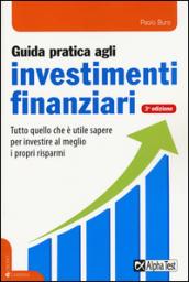 Guida pratica agli investimenti finanziari