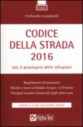 Codice della strada 2016. Con il prontuario delle infrazioni