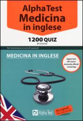 Alpha Test. Medicina in inglese. 1200 quiz