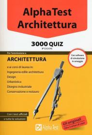 Alpha Test. Architettura. 3000 quiz. Con software di simulazione