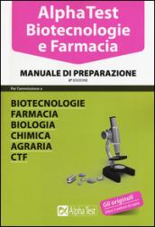 Alpha Test. Biotecnologie e farmacia. Manuale di preparazione