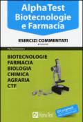 Alpha Test. Biotecnologie e farmacia. Esercizi commentati