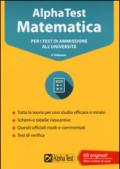 Alpha Test matematica. Per i test di ammissione all'università. Con software di simulazione