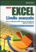 Excel livello avanzato per la certificazione ECDL advanced spreadsheet. Aggiornato al Syllabus 2.0