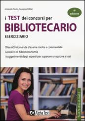 I test dei concorsi per bibliotecario. Eserciziario