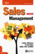 Sales management. Come ottenere il massimo dalla rete vendita