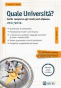 Quale università? Guida completa agli studi post-diploma 2017-2018