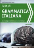 Test di grammatica italiana. Esercizi per tutti i concorsi militari