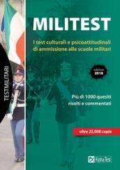 Militest. I test culturali e psicoattitudinali di ammissione alle scuole militari. Con Contenuto digitale per download e accesso on line