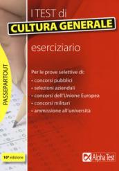 I test di cultura generale. Eserciziario