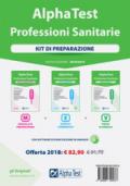 Alpha Test. Professioni sanitarie. Kit di preparazione. Con software di esercitazione