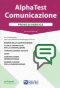 Alpha Test. Comunicazione. Prove di verifica. Con Contenuto digitale per accesso on line