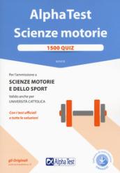 Alpha Test. Scienze motorie. 1500 quiz. Con Contenuto digitale per download e accesso on line