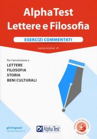 Alpha Test. Lettere e Filosofia. Esercizi commentati. Con software