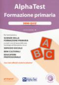 Alpha Test. Formazione primaria. 3000 quiz. Con software