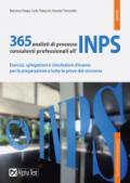 365 analisti di processo consulenti professionali all'INPS. Esercizi, spiegazioni e simulazioni d'esame per la preparazione a tutte le prove del concorso