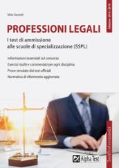 Professioni legali. I test di ammissione alle scuole di specializzazione (SSPL)