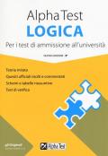 Alpha Test logica. Per i test di ammissione all'università. Nuova ediz.