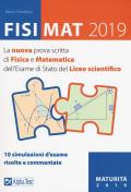 FisiMat 2019. La nuova prova scritta di fisica e matematica dell'Esame di Stato del liceo scientifico