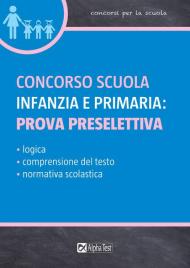 Concorso scuola infanzia e primaria: prova preselettiva