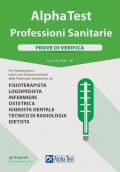 Alpha Test. Professioni sanitarie. Prove di verifica. Nuova ediz.