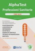 Alpha Test. Professioni sanitarie. 7000 quiz. Nuova ediz. Con software di simulazione