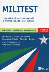 Militest. I test culturali e psicoattitudinali di ammissione alle scuole militari