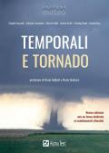 Temporali e tornado. Nuova ediz.