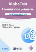 Alpha Test. Formazione primaria. Esercizi commentati. Con software di simulazione