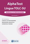 Alpha Test. Lingue. Manuale di preparazione. Per l'ammissione a lingue e culture moderne, mediazione linguistica e scienze del turismo