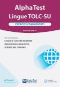 Alpha Test. Lingue. Esercizi commentati. Per l'ammissione a lingue e culture moderne, mediazione linguistica e scienze del turismo