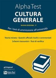 Alpha Test cultura generale. Per i test di ammissione all'università