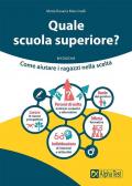 Quale scuola superiore? Come aiutare i ragazzi nella scelta