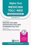 Alpha Test. Medicina. TOLC-MED. Manuale di preparazione. Ediz. MyDesk. Con estensioni online