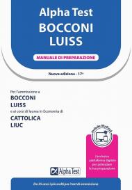 Alpha Test. Bocconi e LUISS. Manuale di preparazione. Con MyDesk