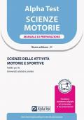 Alpha Test Scienze Motorie. Manuale di preparazione