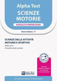 Alpha Test Scienze Motorie. Manuale di preparazione