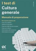 I test di cultura generale. Manuale di preparazione