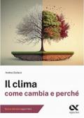 Il clima. Come cambia e perché