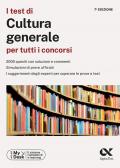 I test di cultura generale per tutti i concorsi. Ediz. MyDesk. Con Contenuto digitale per download e accesso on line