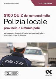 2100 quiz dei concorsi nella Polizia locale, provinciale e municipale. Ediz. MyDesk. Con Contenuto digitale per download e accesso on line