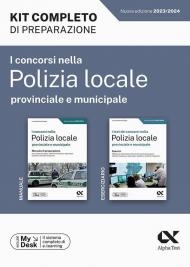 I concorsi nella polizia locale, provinciale e municipale. Kit completo di preparazione. Ediz. MyDesk. Con Contenuto digitale per download e accesso on line