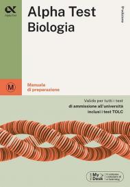 Alpha Test Biologia. Manuale di preparazione