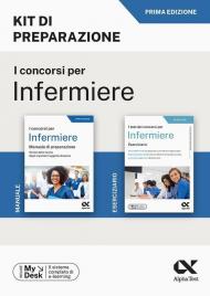 Il concorso per infermiere. Kit di preparazione. Ediz. MyDesk. Con Contenuto digitale per download e accesso online