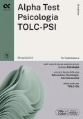 Alpha Test. Psicologia. TOLC-PSI. Simulazioni. Con MyDesk