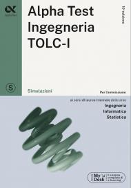 Alpha Test. Ingegneria. TOLC-I. Simulazioni